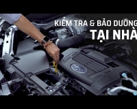 Bảo dưỡng xe ô tô tại nhà đúng cách – Bí quyết giúp xe luôn bền đẹp và vận hành êm ái